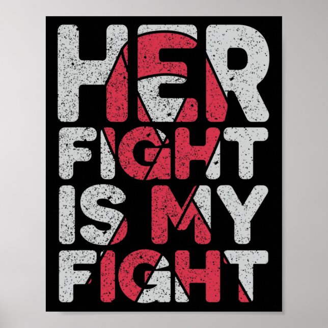Her Fight is My Fight Brain Aneurysm Support  Poster (Front)