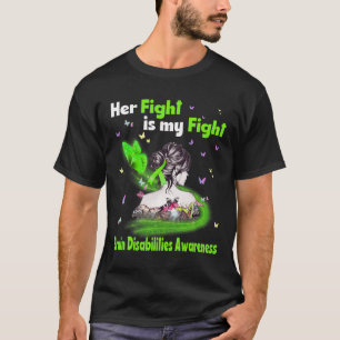 Her Fight Is My Fight Brain Disabilities Awareness T-Shirt