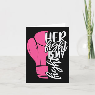 Her Fight Is My Fight Breast Cancer Awareness Fami Card