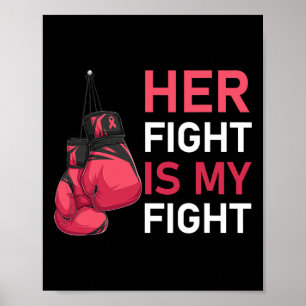 Her Fight Is My Fight Breast Cancer Awareness Fami Poster