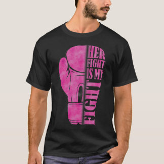 Her Fight Is My Fight Breast Cancer Awareness Fami T-Shirt
