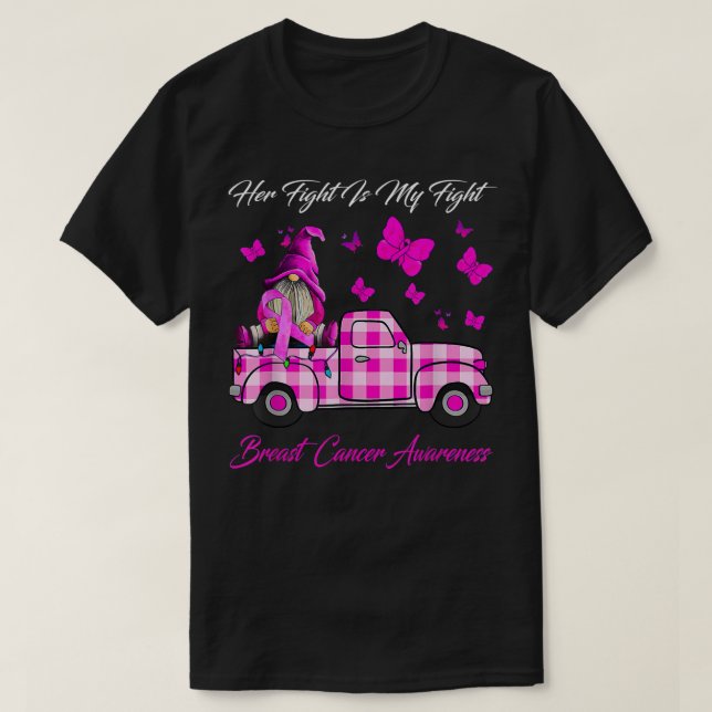 Her Fight Is My Fight Breast Cancer Awareness Gnom T-Shirt (Design Front)