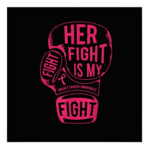Her Fight is My Fight Breast Cancer Awareness Poster