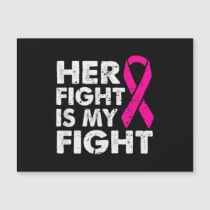 Her Fight is My Fight Breast Cancer Awareness Surv