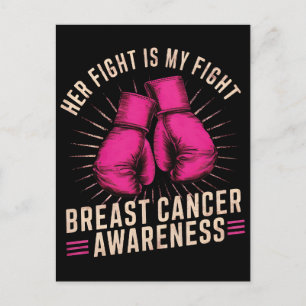 Her fight is my fight Breast Cancer Postcard