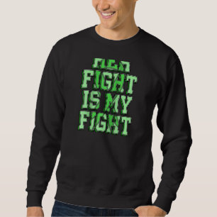 Her Fight Is My Fight Cerebral Palsy Awareness Dis Sweatshirt