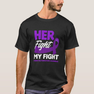 Her Fight Is My Fight Chiari Malformation Awarenes T-Shirt