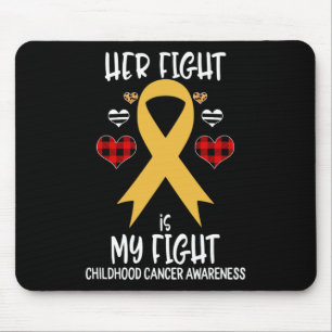 Her Fight Is My Fight Childhood Cancer Awareness B Mouse Pad