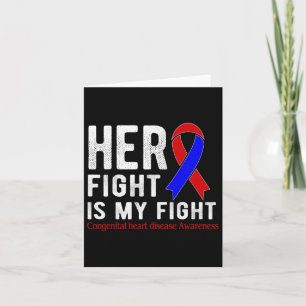 Her Fight Is My Fight Congenital Heart Disease Card