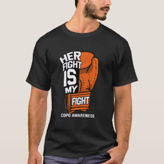 Her Fight Is My Fight Copd Pulmonary Lung Disease  T-Shirt