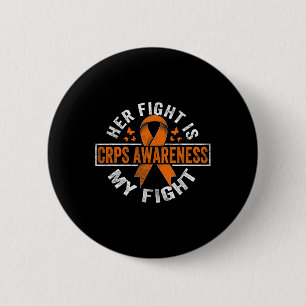Her Fight Is My Fight Crps Awareness 1 6 Cm Round Badge