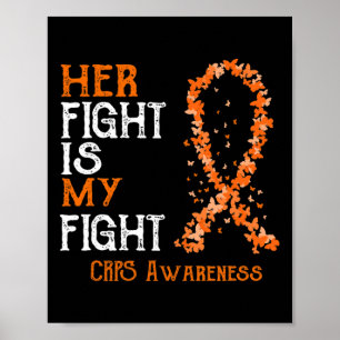 Her Fight Is My Fight Crps Awareness Poster