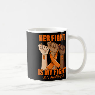 Her Fight Is My Fight Crps Awareness Rsd Orange Ri Coffee Mug