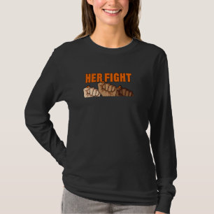 Her Fight Is My Fight Crps Awareness Rsd Orange Ri T-Shirt