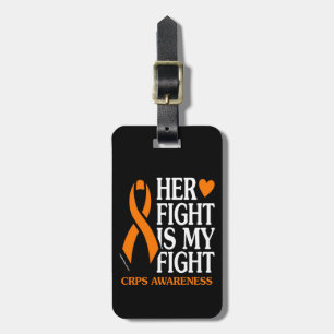 Her Fight is My Fight...CRPS Luggage Tag