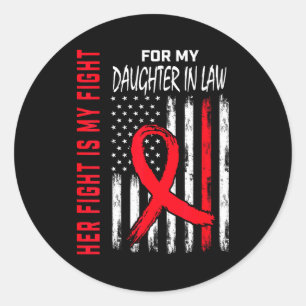 Her Fight Is My Fight Daughter In Law Heart Diseas Classic Round Sticker