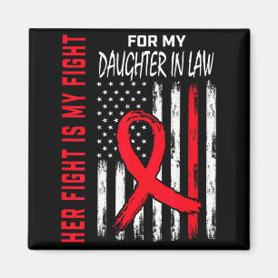 Her Fight Is My Fight Daughter In Law Heart Diseas Magnet