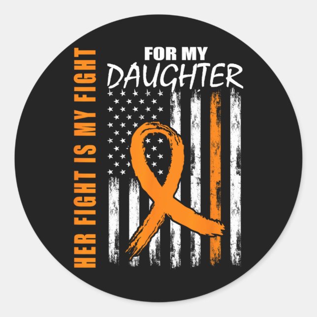 Her Fight Is My Fight Daughter Leukaemia Awareness Classic Round Sticker (Front)
