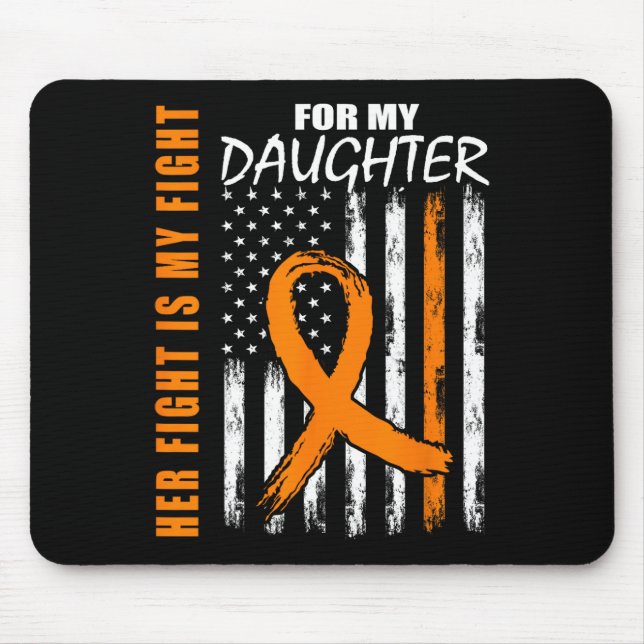 Her Fight Is My Fight Daughter Leukaemia Awareness Mouse Pad (Front)