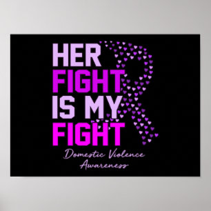Her Fight Is My Fight Domestic Violence Awareness Poster