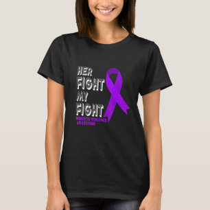 Her Fight Is My Fight Domestic Violence Awareness  T-Shirt