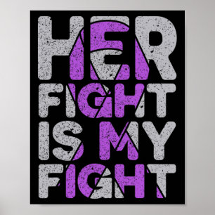 Her Fight is My Fight Epilepsy Awareness 1 Poster