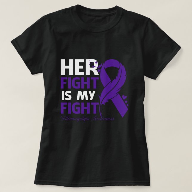 Her Fight Is My Fight FIBROMYALGIA AWARENESS Feath T-Shirt (Design Front)