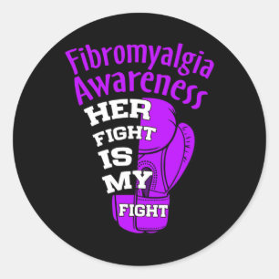 Her Fight Is My Fight Fibromyalgia Neurobiological Classic Round Sticker