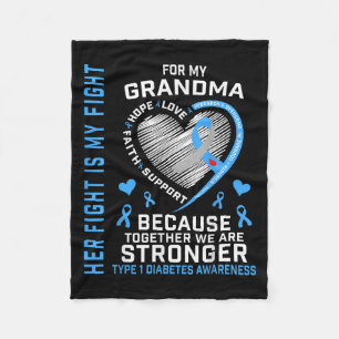 Her Fight Is My Fight Grandma Type 1 Diabetes Shir Fleece Blanket