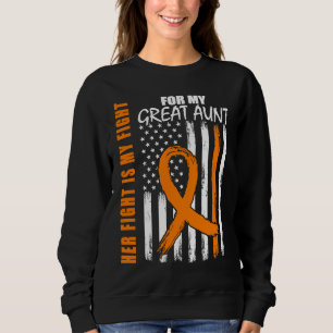 Her Fight Is My Fight Great Aunt Leukemia Awarenes Sweatshirt
