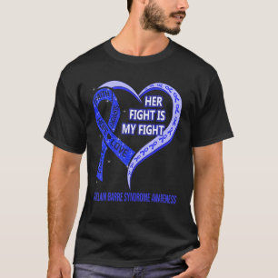 Her Fight Is My Fight Guillain Barre Syndrome Awar T-Shirt