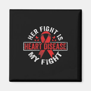 Her Fight Is My Fight Heart Disease Awareness 1 Magnet