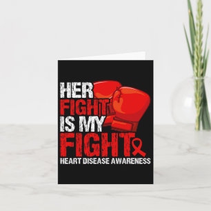 Her Fight Is My Fight Heart Disease Awareness Card
