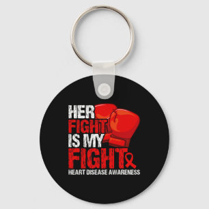 Her Fight Is My Fight Heart Disease Awareness Key Ring