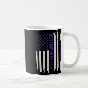 Her Fight Is My Fight Heimerheimer Awareness Ameri Coffee Mug