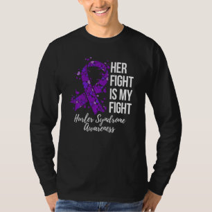 Her Fight Is My Fight Hurler Syndrome Awareness Sw T-Shirt