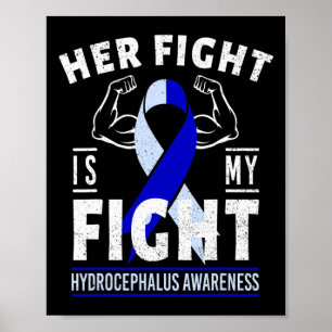 Her Fight is My Fight Hydrocephalus Awareness Mont Poster