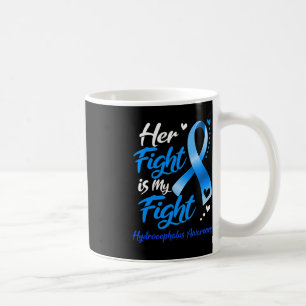 Her Fight Is My Fight Hydrocephalus Awareness Ribb Coffee Mug