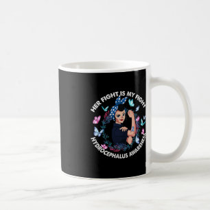 Her Fight Is My Fight Hydrocephalus Awareness Stro Coffee Mug