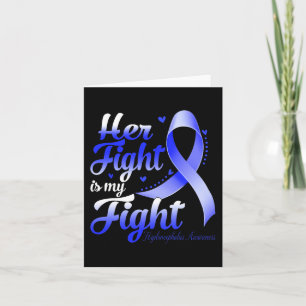 Her Fight Is My Fight Hydrocephalus Awareness Warr Card