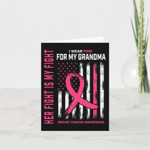 Her Fight Is My Fight I Wear Pink Grandma Breast C Card