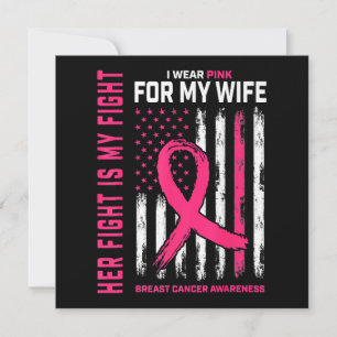 Her Fight Is My Fight I Wear Pink Wife Breast Canc Invitation