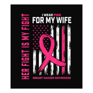 Her Fight Is My Fight I Wear Pink Wife Breast Canc Photo Print