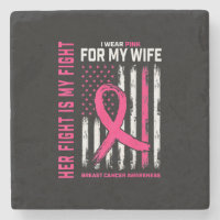 Her Fight Is My Fight I Wear Pink Wife Breast Canc
