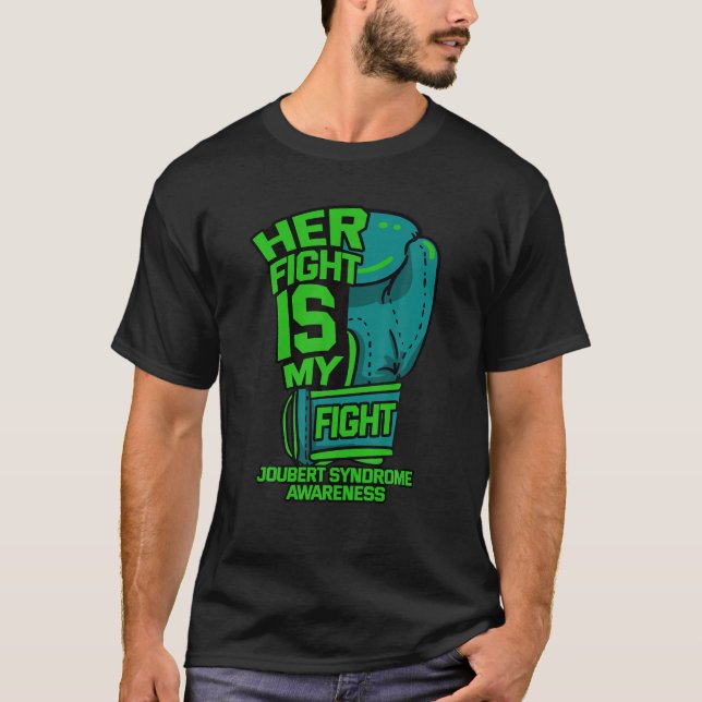 Her Fight Is My Fight Joubert Syndrome Awareness P T-Shirt (Front)