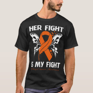 Her Fight Is My Fight KIDNEY CANCER AWARENESS Butt T-Shirt