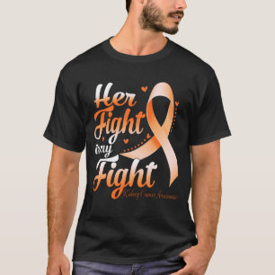 Her Fight Is My Fight KIDNEY CANCER AWARENESS Mont T-Shirt