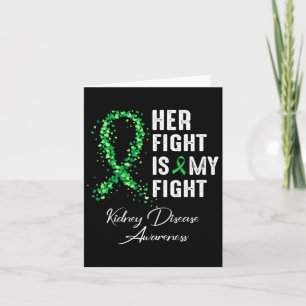 Her Fight Is My Fight Kidney Disease Awareness 1 Card