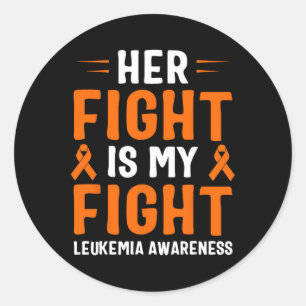 Her Fight Is My Fight Leukaemia Awareness 6  Classic Round Sticker