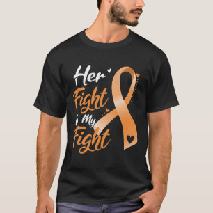 Her Fight Is My Fight Leukaemia Awareness Blood Ca T-Shirt